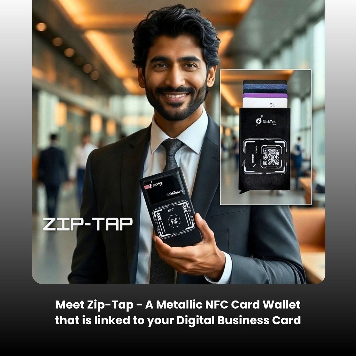 Zip-Tap NFC Digital Contact Sharing Wallet with SlickTek One NFC Business Card - SlickTek
